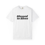 Faith Culture Blessed to Bless Unisex Garment-Dyed T-Shirt Christian Giving Tee White