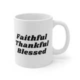 Faith Culture Faithful Thankful Blessed Ceramic Coffee Mug Christian Inspirational Drinkware 11oz White