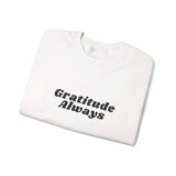 Faith Culture Gratitude Always Unisex Crewneck Sweatshirt Christian Apparel