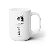 Fearfully and Wonderfully Made Mug | Psalm 139:14 15oz