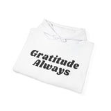 Gratitude Always Hoodie Christian Unisex Sweatshirt Faith Inspired Apparel