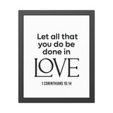 Let All That You Do Be Done in Love framed Christian wall art inspired by 1 Corinthians 16:14