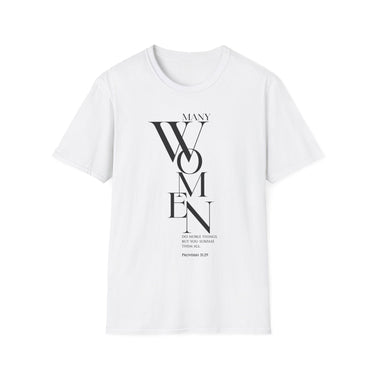 Many Women Do Noble Things Christian T-Shirt — Proverbs 31:29 in white