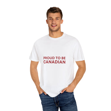 Faith Culture - Proud to Be Canadian Unisex T-Shirt – White | Bold Patriotic Statement Tee