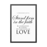 Stand Firm in the Faith Framed Wall Art | 1 Corinthians 16:13–14 Christian Decor 24" x 36" (Vertical) Black Frame