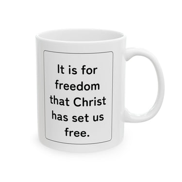 Faith Culture – Set Us Free Galatians 5:1 Christian Mug – 11oz & 15oz | Faith-Inspired Morning Motivation