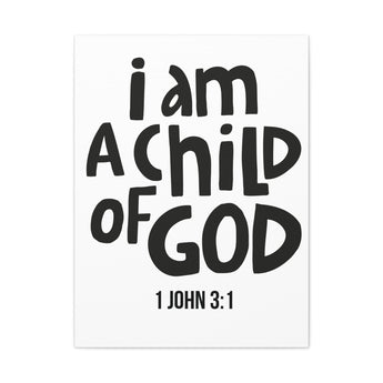 Faith Culture I Am a Child of God Canvas Print | 1 John 3:1 Christian Wall Art