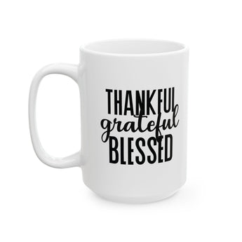 Faith Culture - Thankful Grateful Blessed - Christian Thanksgiving Mug, 11oz and 15oz