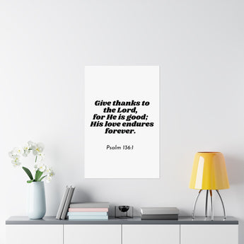 Faith Culture – Psalm 136:1 Scripture Wall Art Matte Poster – Christian Thanksgiving Home Decor