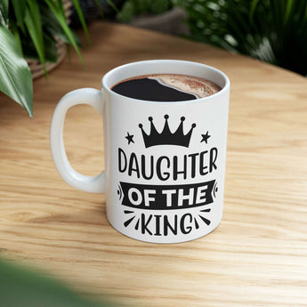 Faith Culture - Daughter of the King Mug - Christian Gift, Ceramic Mug 11oz