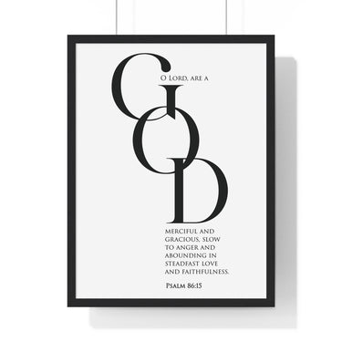Merciful and Gracious framed Bible verse wall art inspired by Psalm 86:15, black frame with black and white scripture typography