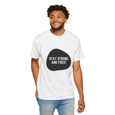 Faith Culture - Stay Strong and Free Unisex T-Shirt – White | Inspirational Canada Motto Tee