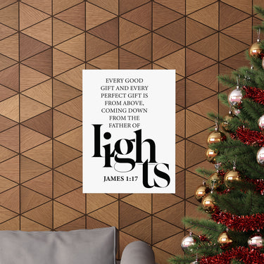 Faith Culture - Every Good Gift Christian Poster James 1:17 Father of Lights Scripture Wall Art