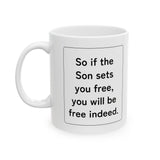 Faith Culture – Free Indeed John 8:36 Christian Mug – 11oz & 15oz
