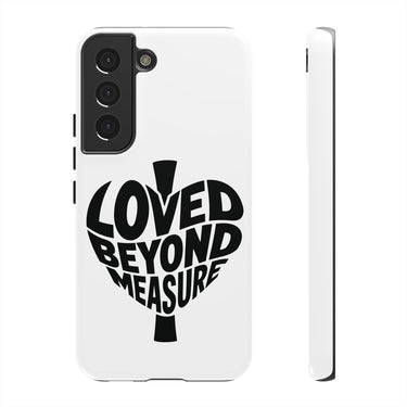 Faith Culture – Loved Beyond Measure Christian Tough Phone Case Samsung Galaxy S22 Glossy