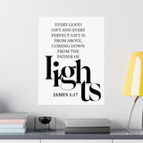 Faith Culture - Every Good Gift Christian Poster James 1:17 Father of Lights Scripture Wall Art