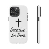 Because He Lives Tough Case iPhone 15 Pro Max Glossy