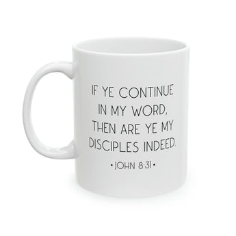 Faith Culture - I Am Set Free John 8:31 - Christian Ceramic Coffee Mug 11oz