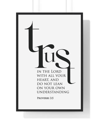 Trust in the Lord Classic framed Christian wall art inspired by Proverbs 3:5, black frame with black and white scripture typography