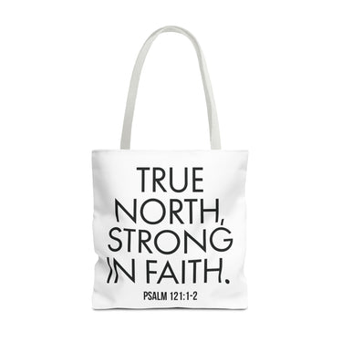 True North Strong in Faith Christian Tote Bag | Psalm 121:1-2 Scripture Gift 18" × 18'' White