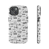 Faith Hope and Love Christian Tough Phone Case