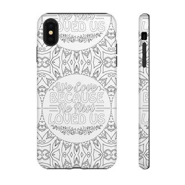 We Love Because He First Loved Us Christian Tough Phone Case iPhone XS MAX Glossy
