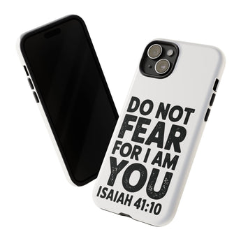 Faith Culture – Do Not Fear Isaiah 41:10 Christian Tough Phone Case iPhone 15 Plus Glossy