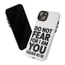 Do Not Fear Phone Case | Isaiah 41:10 Christian Phone Case iPhone 15 Plus Glossy