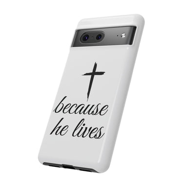 Because He Lives Tough Case