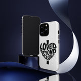 Faith Culture – Loved Beyond Measure Christian Tough Phone Case iPhone 13 Pro Glossy