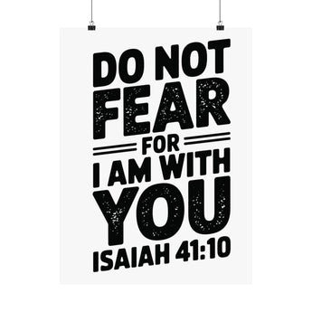 Faith Culture Do Not Fear Isaiah 41:10 Christian Matte Poster | Minimalist Scripture Wall Art Print