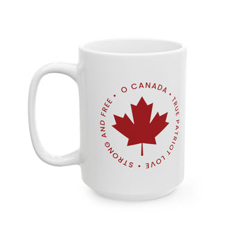 Faith Culture – O Canada True Patriot Love Mug – 11oz & 15oz | Bold Canadian Heritage Cup 15oz