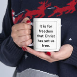 Faith Culture – Set Us Free Galatians 5:1 Christian Mug – 11oz & 15oz | Faith-Inspired Morning Motivation