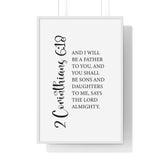 Faith Culture - 2 Corinthians 6:18 Christian Scripture Wall Art Sons and Daughters of God 24″ x 36″ White