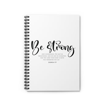 Faith Culture Be Strong Spiral Journal | Joshua 1:9 Christian Courage Scripture Journal