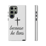 Because He Lives Tough Case Samsung Galaxy S23 Ultra Matte
