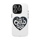 Faith Culture – I Am a Child of God Christian Tough Phone Case