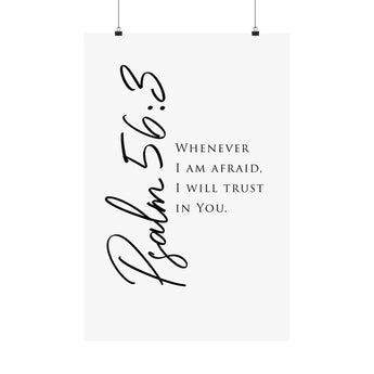 Faith Culture Whenever I Am Afraid Psalm 56:3 Christian Matte Poster | Minimal Typography Scripture Wall Art Print