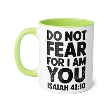 Faith Culture - Do Not Fear, For I Am With You - Isaiah 41:10 - Christian Accent Coffee Mug, 11oz