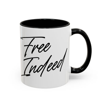 Faith Culture - Free Indeed Christian Accent Mug, 11oz & 15oz | Joyful Morning Reminder 11oz Black