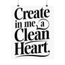 Faith Culture Create in Me a Clean Heart Art Print | Psalm 51:10 Matte Poster 16″ x 20″ Matte