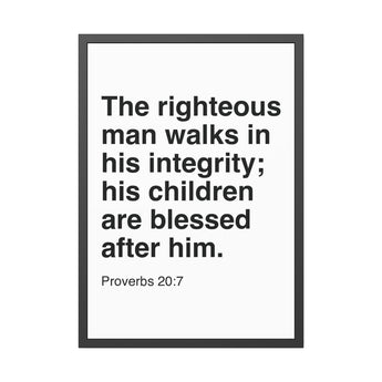 Faith Culture The Righteous Man Walks in Integrity Framed Christian Wall Art | Proverbs 20:7 Father’s Day Gift