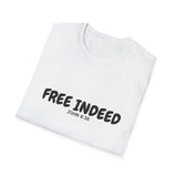 Faith Culture – Free Indeed Unisex T-Shirt – White | Christian Freedom Tee Inspired by John 8:36
