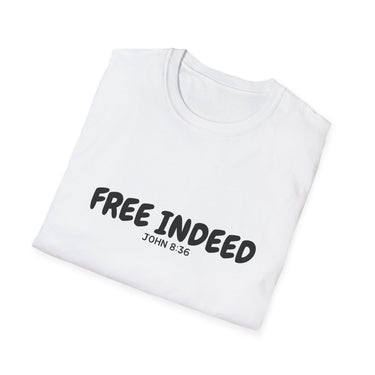 Faith Culture – Free Indeed Unisex T-Shirt – White | Christian Freedom Tee Inspired by John 8:36