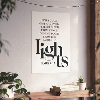 Faith Culture - Every Good Gift Christian Poster James 1:17 Father of Lights Scripture Wall Art 20″ x 30″ Matte