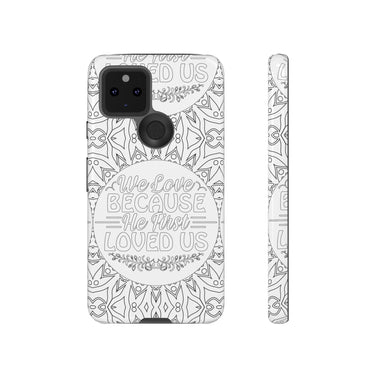 We Love Because He First Loved Us Christian Tough Phone Case Google Pixel 5 5G Glossy