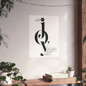Faith Culture - No Greater Joy Christian Poster 3 John 1:4 Scripture Wall Art 18″ x 24″ Matte