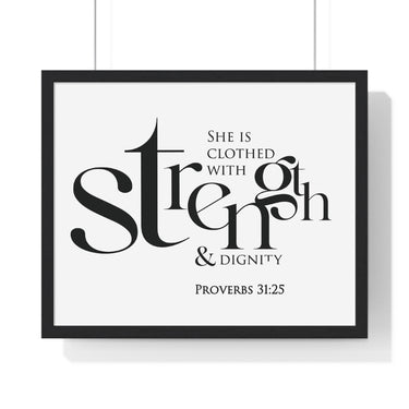 Strength and Dignity Bold framed Bible verse wall art, Proverbs 31:25, black lettering on white with a black wooden frame