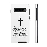 Because He Lives Tough Case Samsung Galaxy S10 Matte