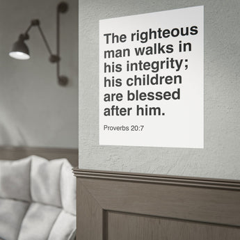 Faith Culture The Righteous Man Walks In Integrity Christian Wall Poster | Proverbs 20:7 Father’s Day Gift
